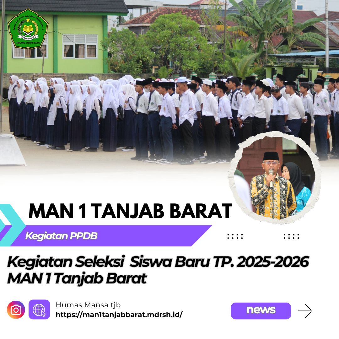 MAN 1 Tanjung Jabung Barat Gelar Seleksi Peserta Didik Baru (PPDB) Tahun Pelajaran 2025/2026 MAN 1 Tanjung Jabung Barat Gelar Seleksi Peserta Didik Baru (PPDB) Tahun Pelajaran 2025/2026