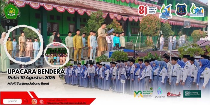 Semarak Agustus Berbasis Cinta, MAN 1 Tanjab Barat Gelar Upacara dan Pembukaan Beragam Lomba Semarak Agustus Berbasis Cinta, MAN 1 Tanjab Barat Gelar Upacara dan Pembukaan Beragam Lomba
