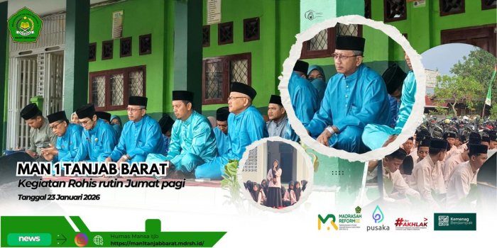 Rohis Jumat, Kepala Madrasah Apresiasi Cerita Islami Siswi MAN 1 Tanjung Jabung Barat
