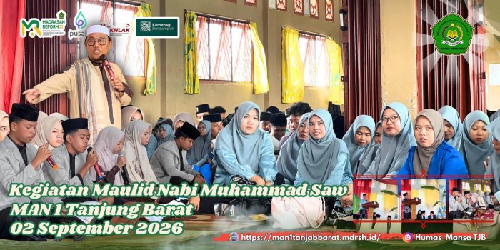 Maulid Nabi MAN 1 Tanjung Jabung Barat: Meneladani Cinta Rasulullah, Menghidupkan Akhlak, Menebarkan Cinta di Madrasah