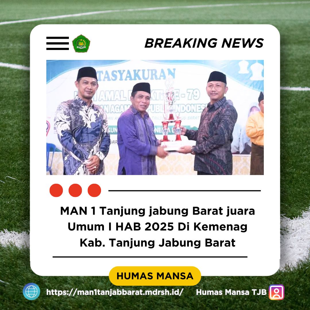 MAN 1 Tanjung Jabung Barat Raih Juara Umum Hari Amal Bakti (HAB) Ke- 79 Tahun 2025
