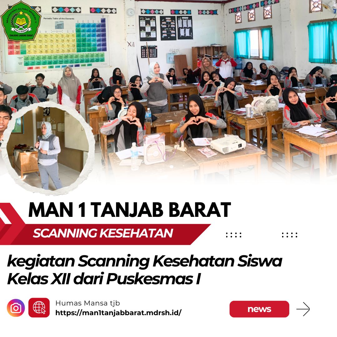 Kegiatan Scanning Kesehatan Siswa Kelas XII  dan Pemberian Tablet Penambah Darah MAN 1 Tanjung Jabung Barat