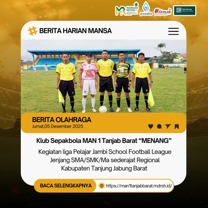 Tim Sepak Bola MAN 1 Tanjung Jabung Barat Unggul 3-1 di Liga Pelajar Jambi School Football League
