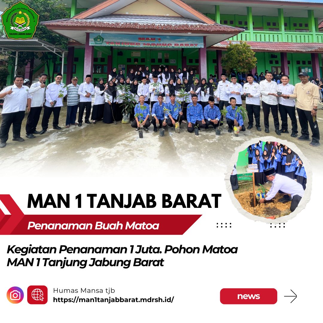 Sambut Hari Bumi MAN 1 Tanjung Jabung Barat Gelar Penanaman 1 Juta Bibit Pohon Matoa