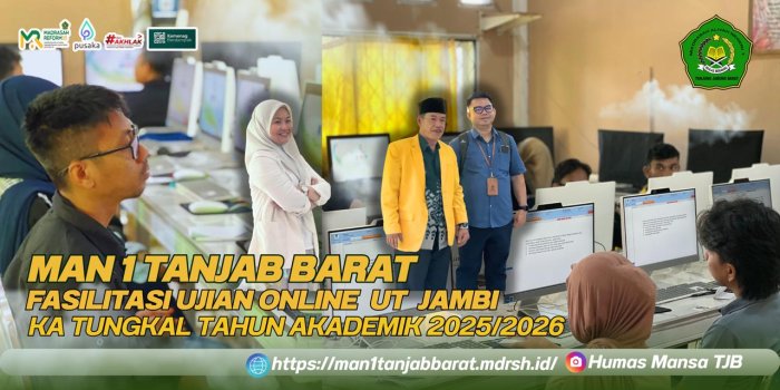 MAN 1 Tanjung Jabung Barat Fasilitasi Ujian Online Universitas Terbuka Jambi Semester Genap 2025/2026