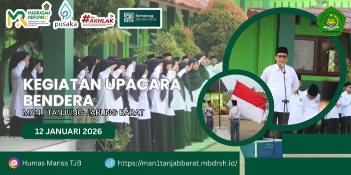Upacara Bendera MAN 1 Tanjung Jabung Barat, Wujudkan Pendidikan Karakter Berbasis Cinta