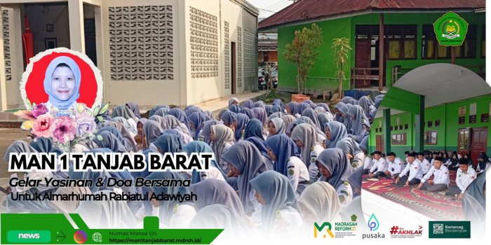 Hari Pertama Pembelajaran di Bulan Suci Ramadhan, Keluarga Besar MAN 1 Tanjab Barat Gelar Yasinan dan Doa Bersama