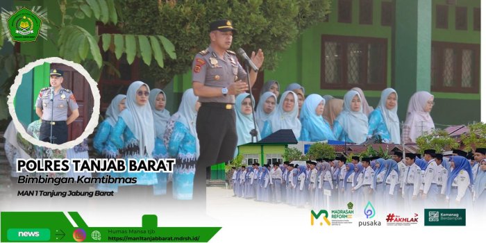 Polres Tanjab Barat Beri Pembinaan Kamtibmas di MAN 1 Tanjung Jabung Barat Polres Tanjab Barat Beri Pembinaan Kamtibmas di MAN 1 Tanjung Jabung Barat