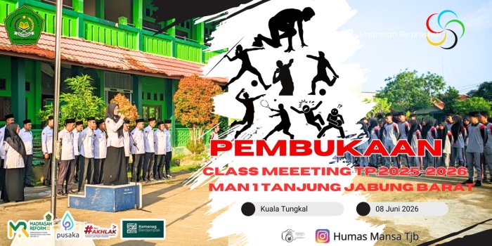 MAN 1 Tanjung Jabung Barat Gelar Pembukaan Class Meeting sebagai Wadah Pengembangan Bakat dan Karakter Peserta Didik