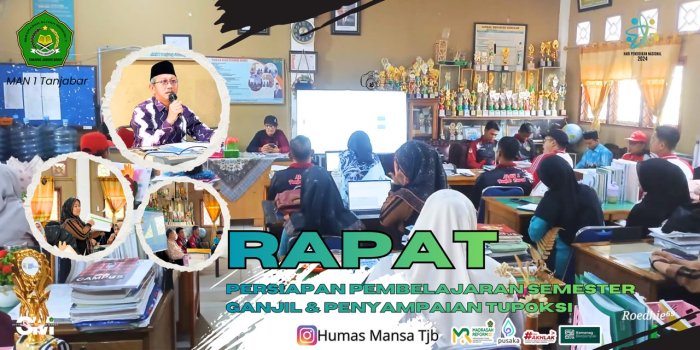 MAN 1 Tanjung Jabung Barat Gelar Rapat Persiapan Pembelajaran Semester Ganjil dan Penyampaian Tupoksi