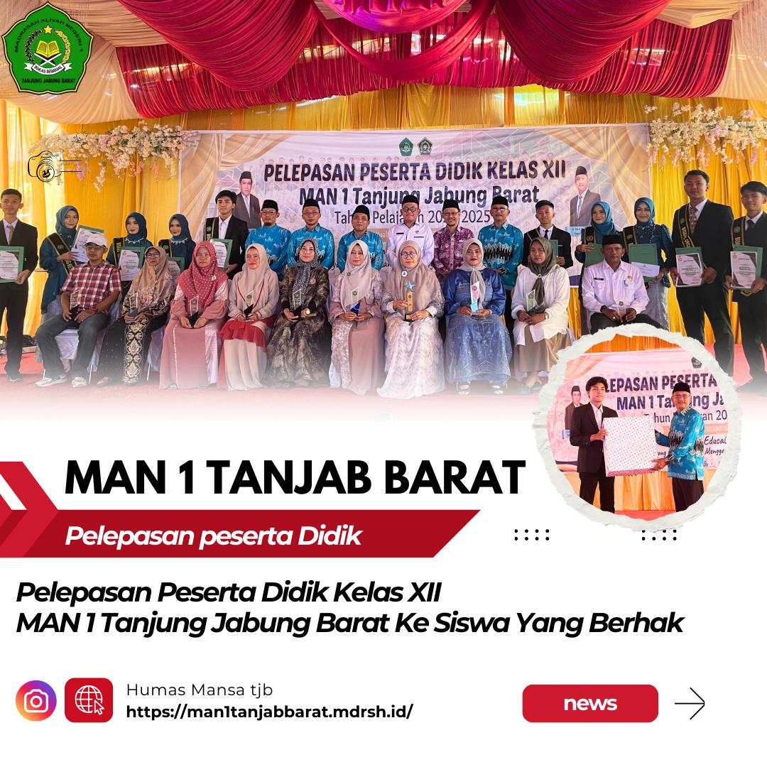 Pelepasan Perpisahan Kelas XII Tahun 2024-2025 MAN 1 Tanjung Jabung Barat