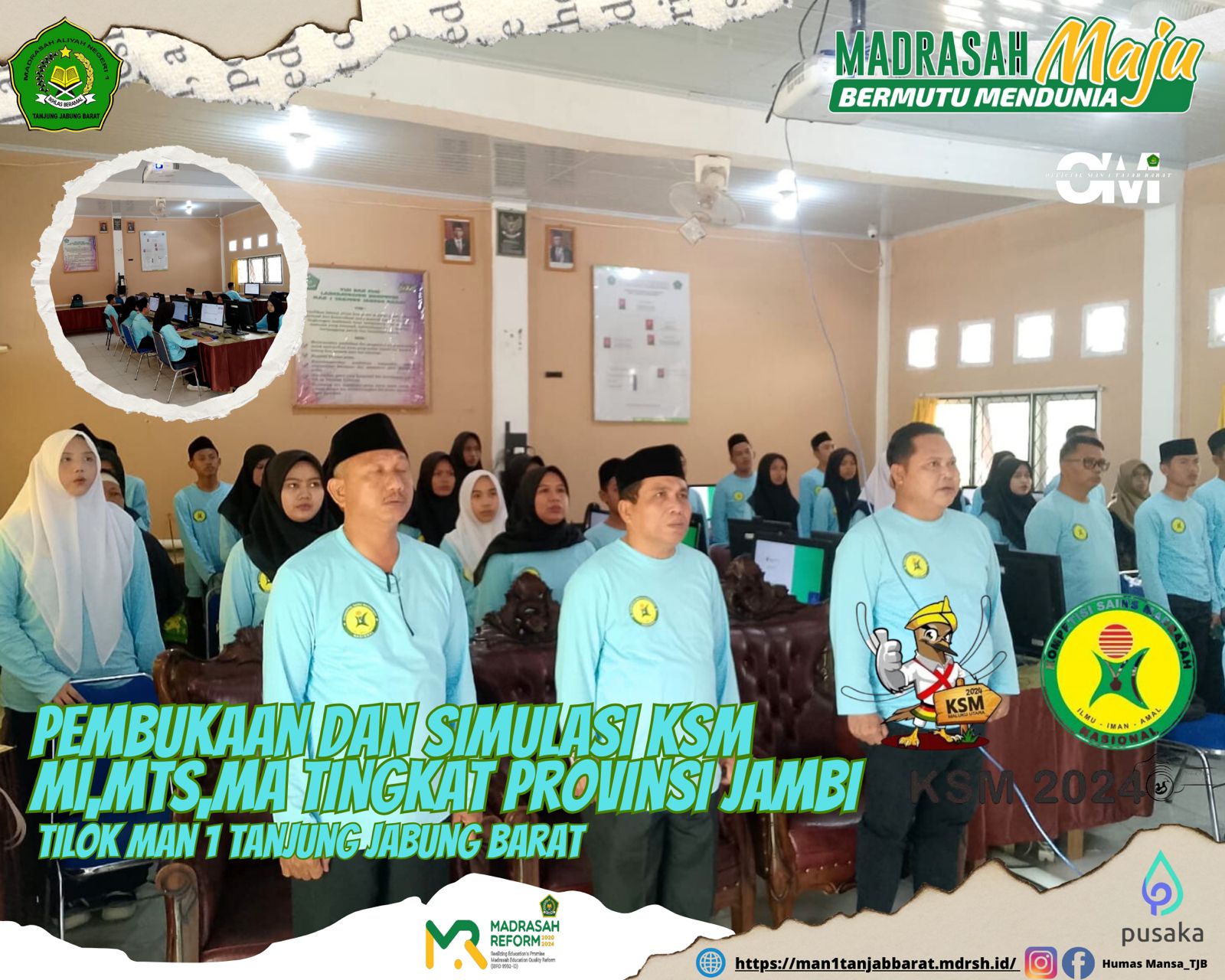 Pembukaan dan Simulasi KSM MI,MTS,MA Tingkat Provinsi MAN 1 Tanjung Jabung Barat