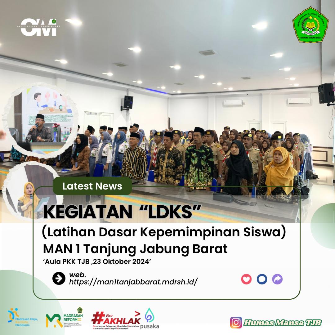 Latihan Dasar Kepemimpinan Siswa  (LDKS) MAN 1 Tanjung Jabung Barat Tahun 2024
