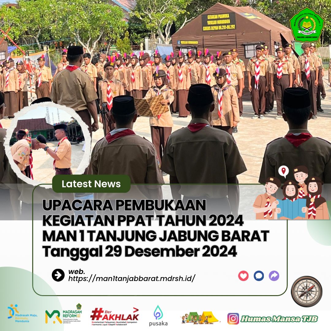 Perkemahan Persahabatan Akhir Tahun (PPAT) MAN 1 Tanjung Jabung Barat Tahun 2024