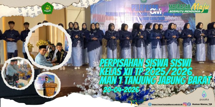 MAN 1 Tanjung Jabung Barat Gelar Pelepasan Siswa Kelas XII Tahun Pelajaran 2025-2026