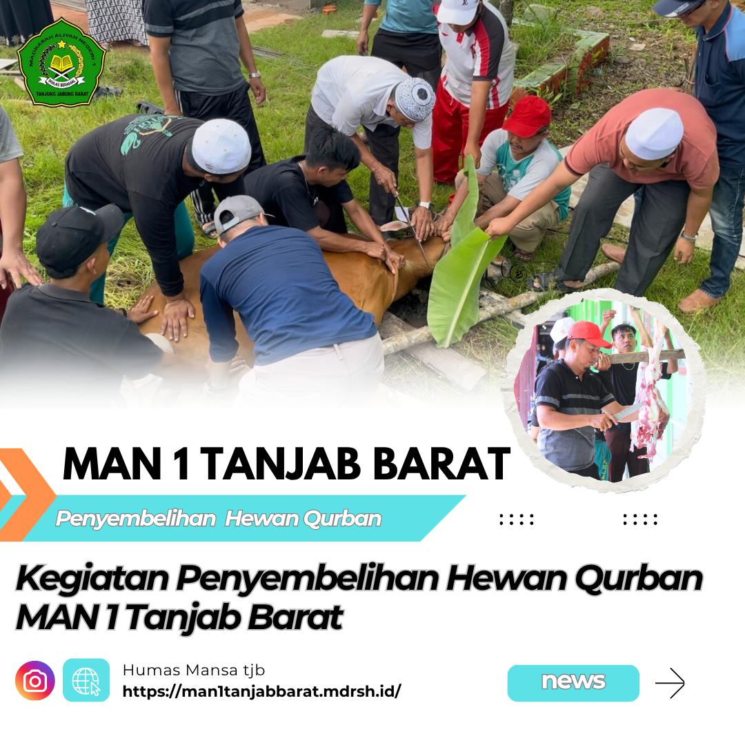 Idul Adha 1446 H : Memupuk Cinta, Menebar Makna Qurban di MAN 1 Tanjung Jabung Barat Idul Adha 1446 H : Memupuk Cinta, Menebar Makna Qurban di MAN 1 Tanjung Jabung Barat