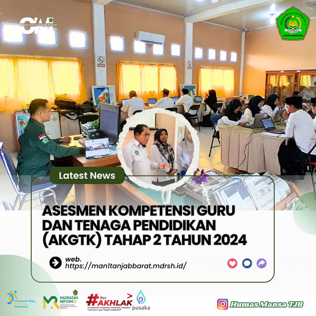 Asesmen Kompetensi Guru dan Tenaga Pendidikan (AKGTK) Tahap 2 Tahun 2024 MAN 1 Tanjung Jabung Barat